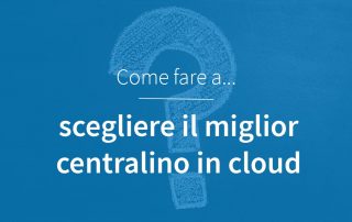 Come scegliere miglior centralino in cloud